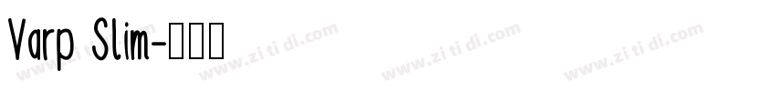 Varp Slim字体转换